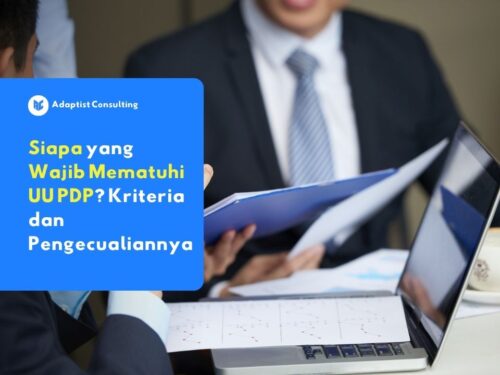 Siapa yang Wajib Mematuhi UU PDP? Kriteria dan Pengecualian