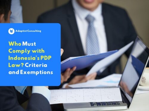 Who Must Comply with Indonesia's PDP Law? Criteria and Exemptions